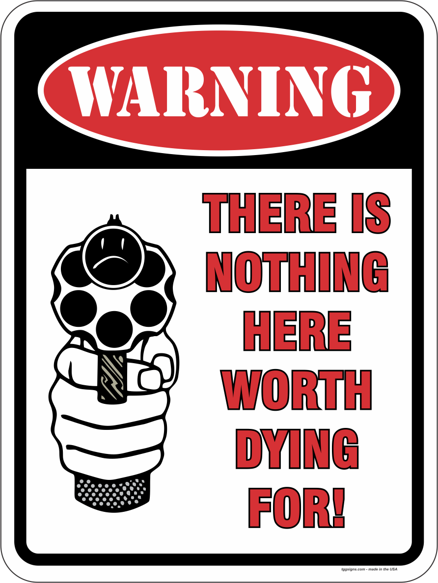 Warning Nothing Here Sign