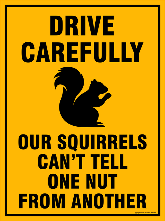 Drive Carefully Sign