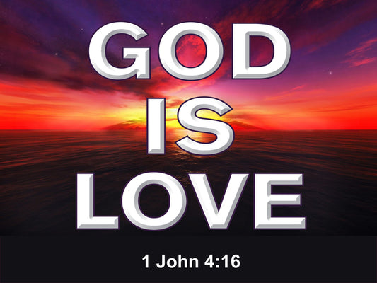 God is Love Yard Sign