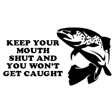 TROUT - Keep Your Mouth Shut Decal