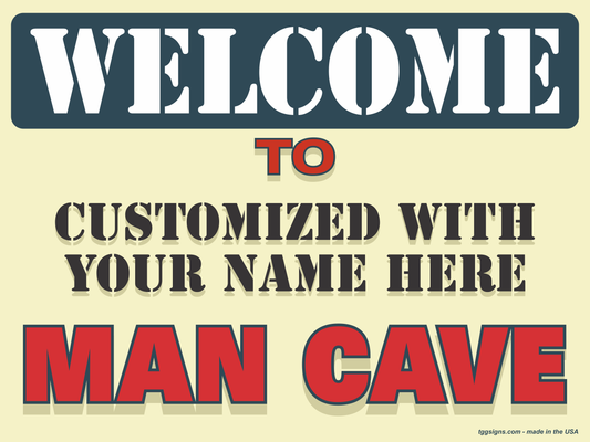 Welcome - Man Cave
