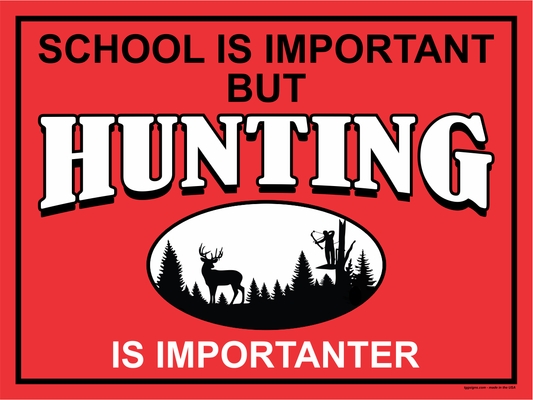 Hunting Is Importanter