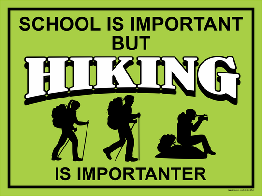 Hiking Is Importanter